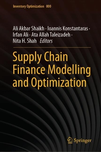 Supply Chain Finance Modelling and Optimization.