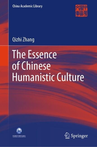 The Essence of Chinese Humanistic Culture.