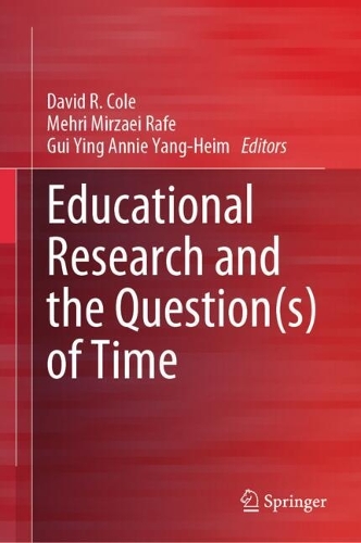 Educational Research and the Question(s) of Time.