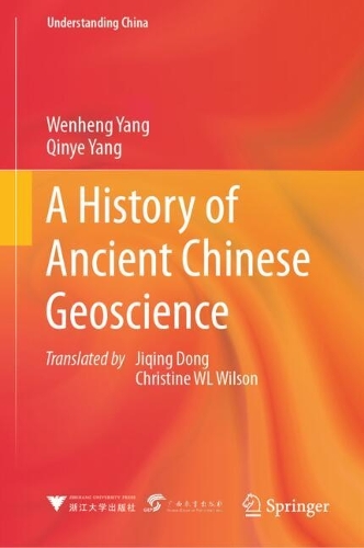 A History of Ancient Chinese Geoscience.