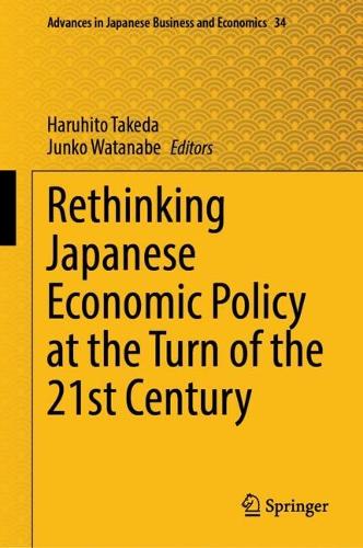 Rethinking Japanese Economic Policy at the Turn of the 21st Century.