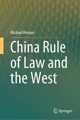 China Rule of Law and the West.