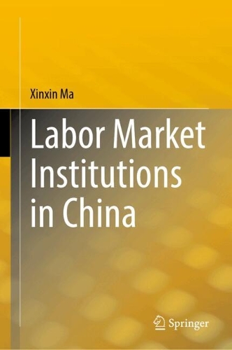 Labor Market Institutions in China.