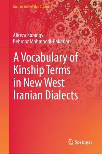 A Vocabulary of Kinship Terms in New West Iranian Dialects.
