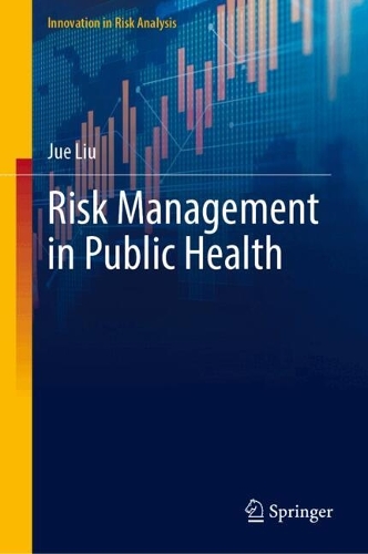 Risk Management in Public Health.
