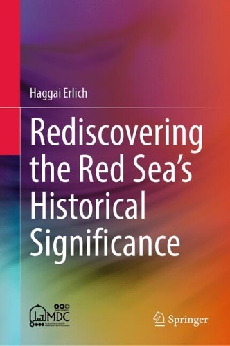 Rediscovering the Red Sea's Historical Significance.
