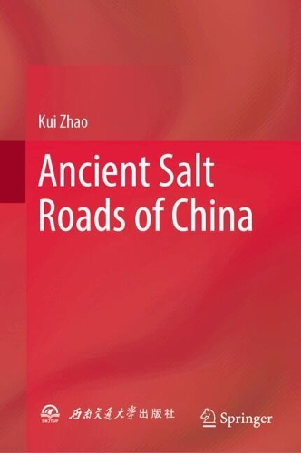 Ancient Salt Roads of China.