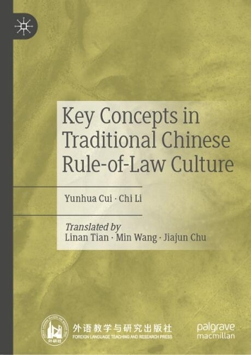 Key Concepts in Traditional Chinese Rule-of-Law Culture.