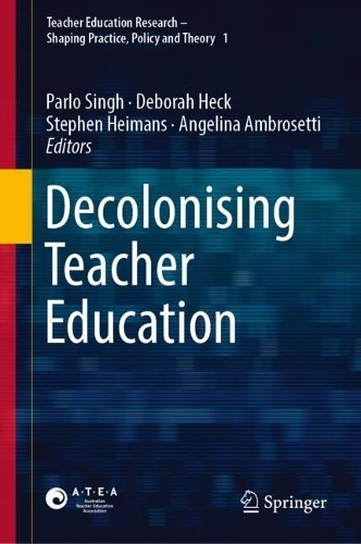 Decolonising Teacher Education.