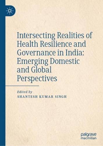 Intersecting Realities of Health Resilience and Governance in India