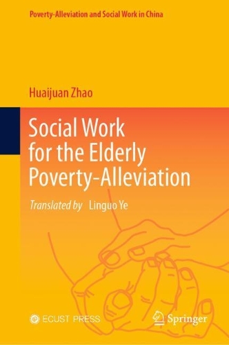 Social Work for the Elderly Poverty-Alleviation.