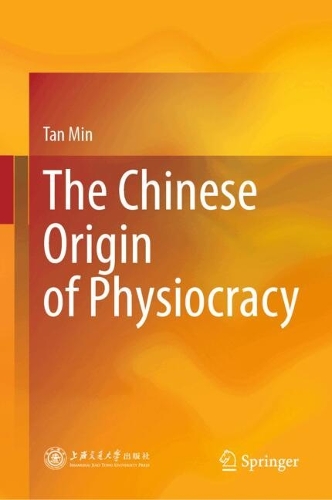 The Chinese Origin of Physiocracy.