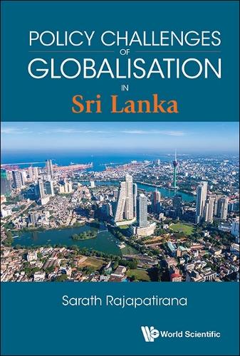 Policy Challenges of Globalisation in Sri Lanka.