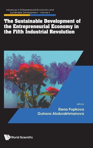 The Sustainable Development of the Entrepreneurial Economy in the Fifth Industrial Revolution.