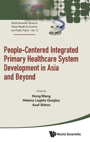 People-Centered Integrated Primary Healthcare System Development in Asia and Beyond.