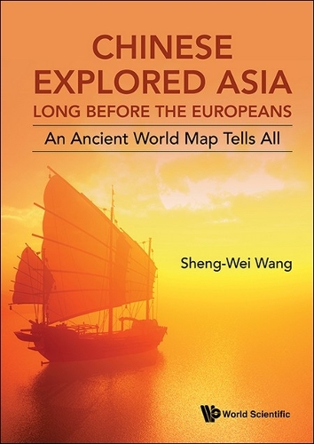 Chinese Explored Asia Long before the Europeans