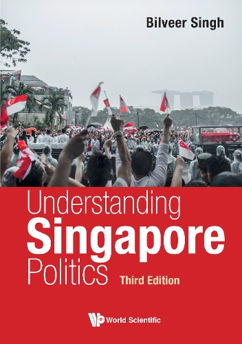Understanding Singapore Politics.