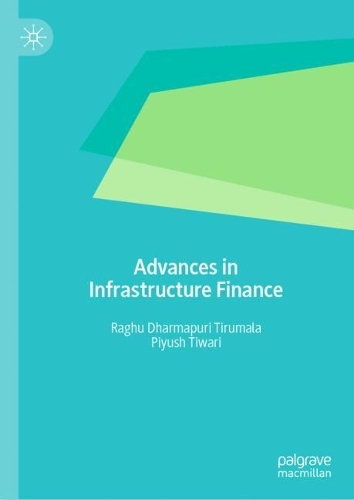 Advances in Infrastructure Finance.