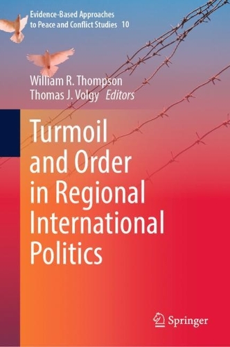 Turmoil and Order in Regional International Politics.
