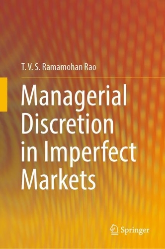 Managerial Discretion in Imperfect Markets.