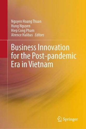 Business Innovation for the Post-pandemic Era in Vietnam.