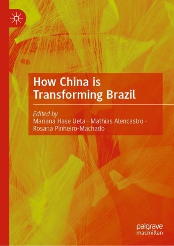How China is Transforming Brazil.