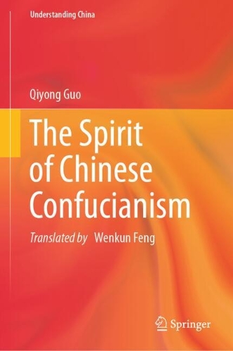 The Spirit of Chinese Confucianism.