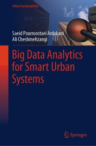 Big Data Analytics for Smart Urban Systems.