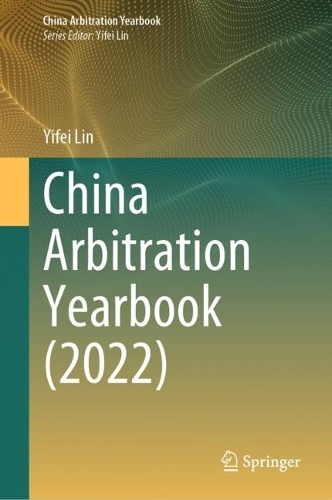 China Arbitration Yearbook (2022).