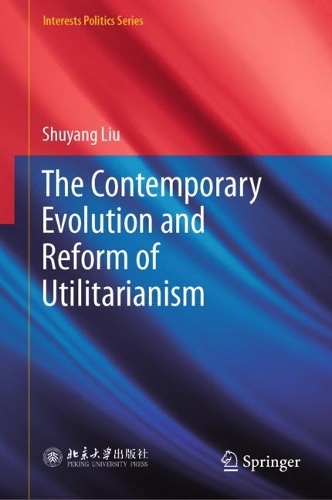 The Contemporary Evolution and Reform of Utilitarianism.