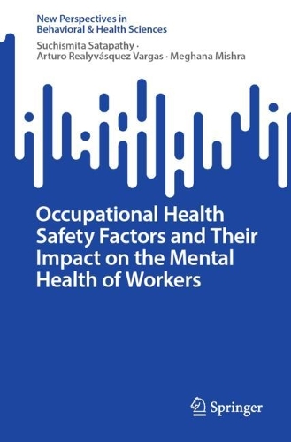 Occupational Health Safety Factors and Their Impact on the Mental Health of Workers.