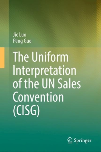 The Uniform Interpretation of the UN Sales Convention (CISG).
