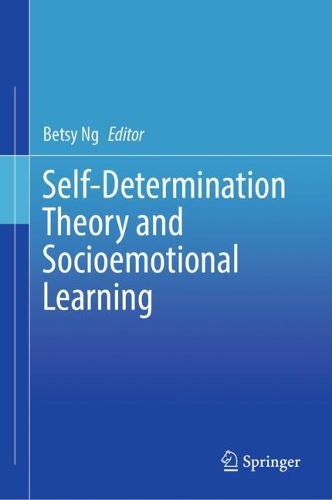 Self-Determination Theory and Socioemotional Learning.