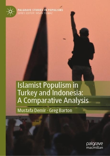 Islamist Populism in Turkey and Indonesia