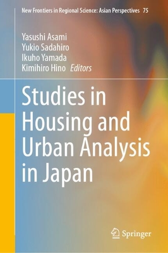 Studies in Housing and Urban Analysis in Japan.