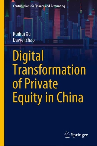 Digital Transformation of Private Equity in China.