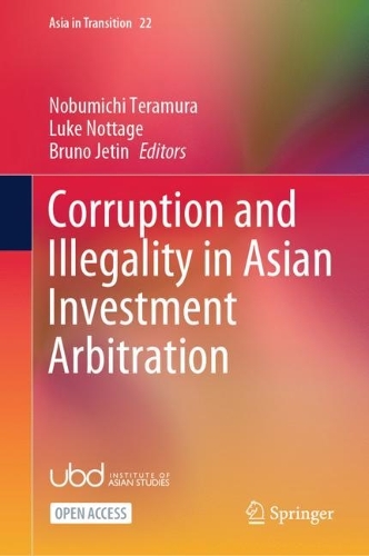 Corruption and Illegality in Asian Investment Arbitration.