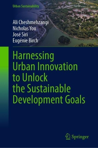 Harnessing Urban Innovation to Unlock the Sustainable Development Goals.