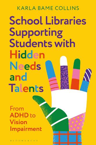 School Libraries Supporting Students with Hidden Needs and Talents