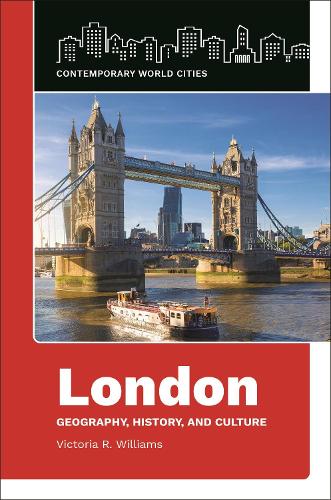 London: Geography, History, and Culture.