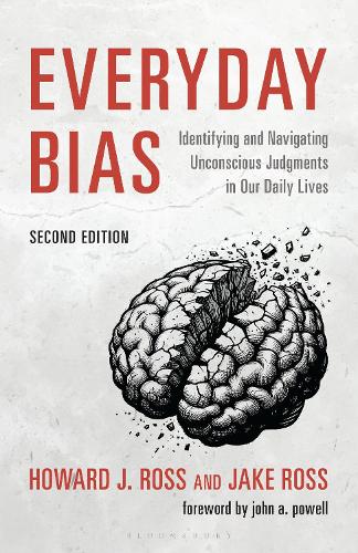 Everyday Bias: Identifying and Navigating Unconscious Judgments in Our Daily Lives. 2nd edition