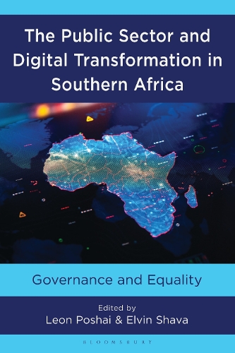 The Public Sector and Digital Transformation in Southern Africa: Governance and Equality.