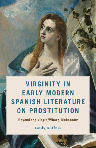 Virginity in Early Modern Spanish Literature on Prostitution