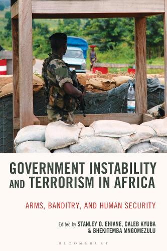 Government Instability and Terrorism in Africa: Arms, Banditry and Human Security.