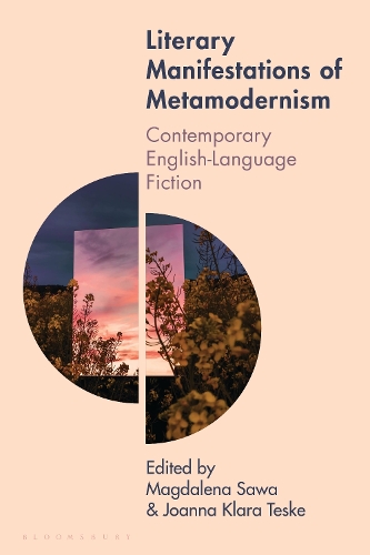 Literary Manifestations of Metamodernism