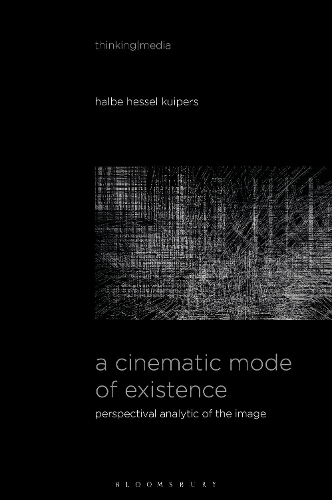 A Cinematic Mode of Existence