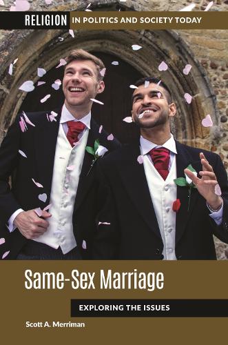 Same-Sex Marriage: Exploring the Issues.