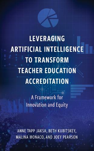 Leveraging Artificial Intelligence to Transform Teacher Education Accreditation