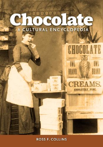 Chocolate: A Cultural Encyclopedia.