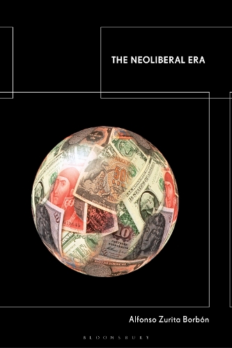 The Neoliberal Era.